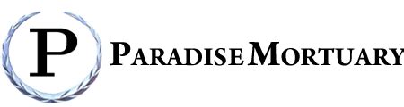 Paradise mortuary - Join our mailing list [email protected] 14545 Carver Drive ; Miami, Florida 33176; 305-969-2588